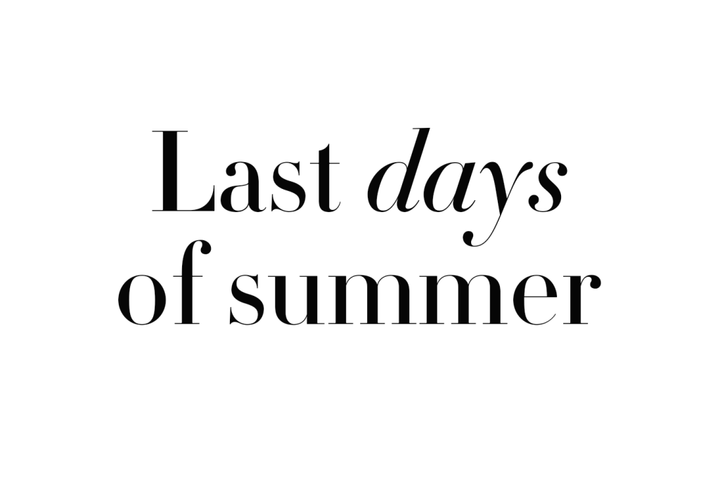last days of summer